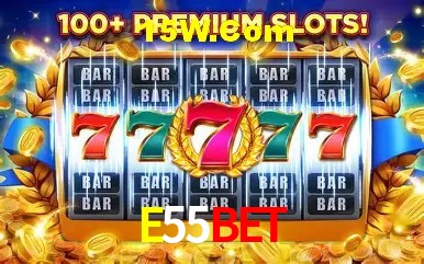 E55Bet: Seu Cassino Premiado com Pagamentos Rápidos